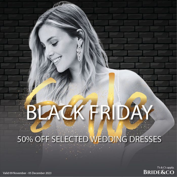 Bride&co catalogue | Black Friday 50% OFF | 2023/11/09 - 2023/12/05