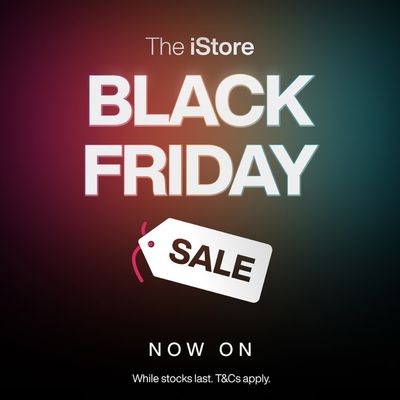 Electronics & Home Appliances offers | Black Friday The iStore in iStore | 2023/11/22 - 2023/12/03