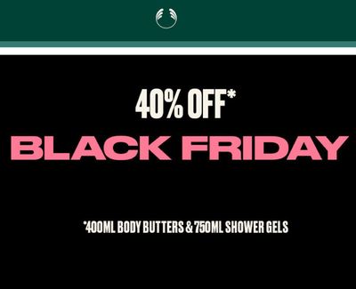 Black Friday offers | Black Friday 40% Off in The Body Shop | 2023/11/27 - 2023/12/03