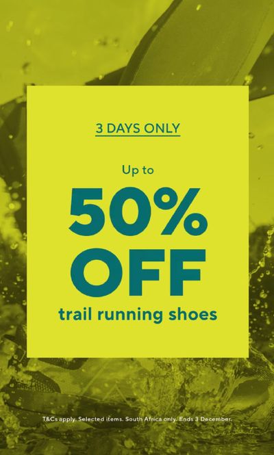 Sport offers | Up to 50% Off trail running shoes in Cape Union Mart | 2023/12/01 - 2023/12/03