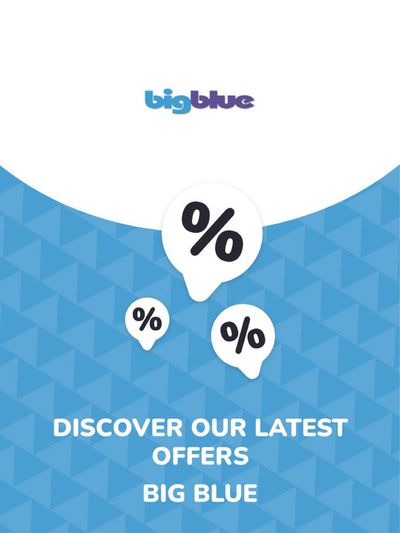 Big Blue catalogue | Offers Big Blue | 2024/02/02 - 2025/02/02