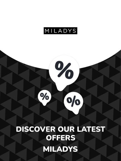 Miladys catalogue in East London | Offers Miladys | 2024/02/05 - 2025/02/05