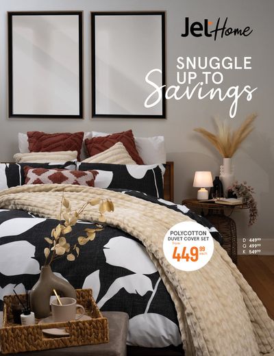 Jet catalogue in Port Elizabeth | Catalogue Jet Snuggle Up To Savings | 2024/03/04 - 2024/07/31