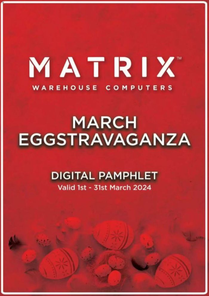 Matrix Warehouse catalogue in Randburg | sale | 2024/03/04 - 2024/03/31