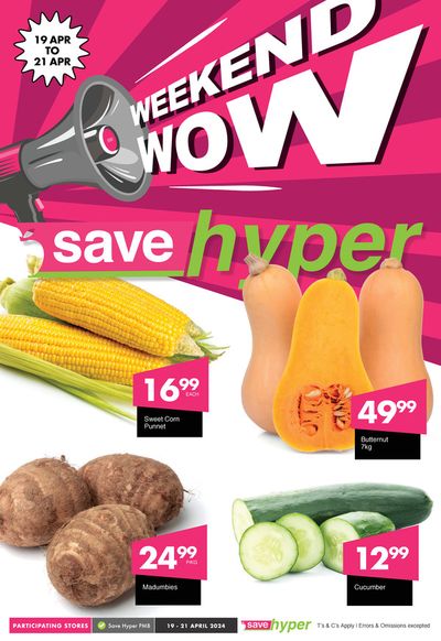Save Hyper catalogue in Pietermaritzburg | Save Hyper weekly specials | 2024/04/19 - 2024/04/21