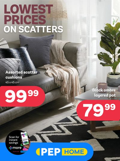 Home & Furniture offers in Sandton | Lowest prices on scatters in PEP HOME | 2024/04/26 - 2024/05/30