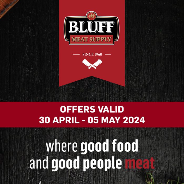 Bluff Meat Supply catalogue in Hillcrest | Bluff Meat Supply | 2024/04/30 - 2024/05/05