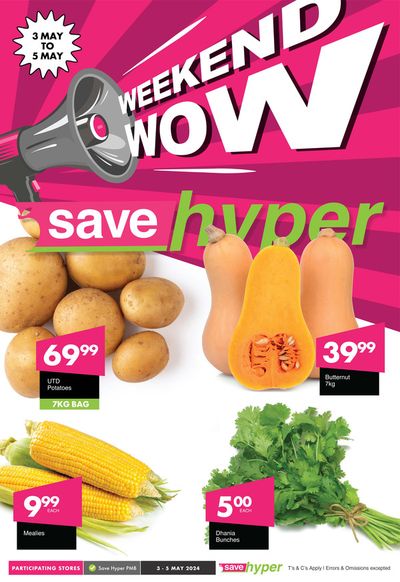 Save Hyper catalogue in Pietermaritzburg | Save Hyper weekly specials 03 - 05 May 2024 | 2024/05/03 - 2024/05/05