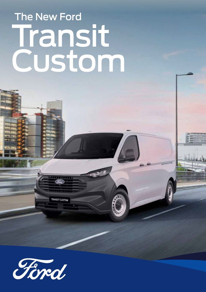 Ford catalogue | Ford All New Transit Custom | 2024/07/03 - 2025/07/03