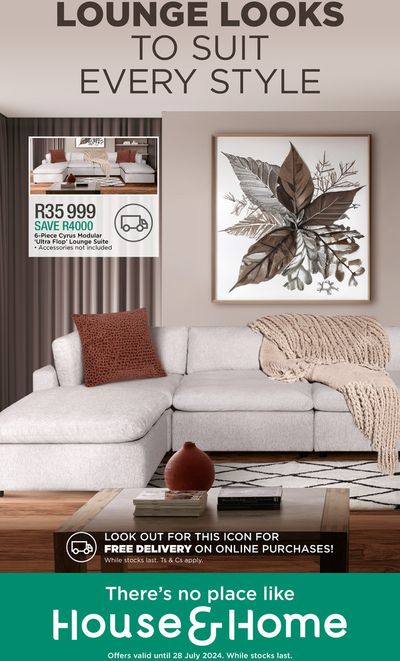Home & Furniture offers | Lounge Looks To Suit Every Style! in House & Home | 2024/07/11 - 2024/07/28