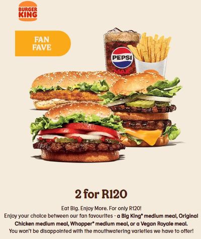 Restaurants offers | 2 for R120 in Burger King | 2024/07/15 - 2024/07/29