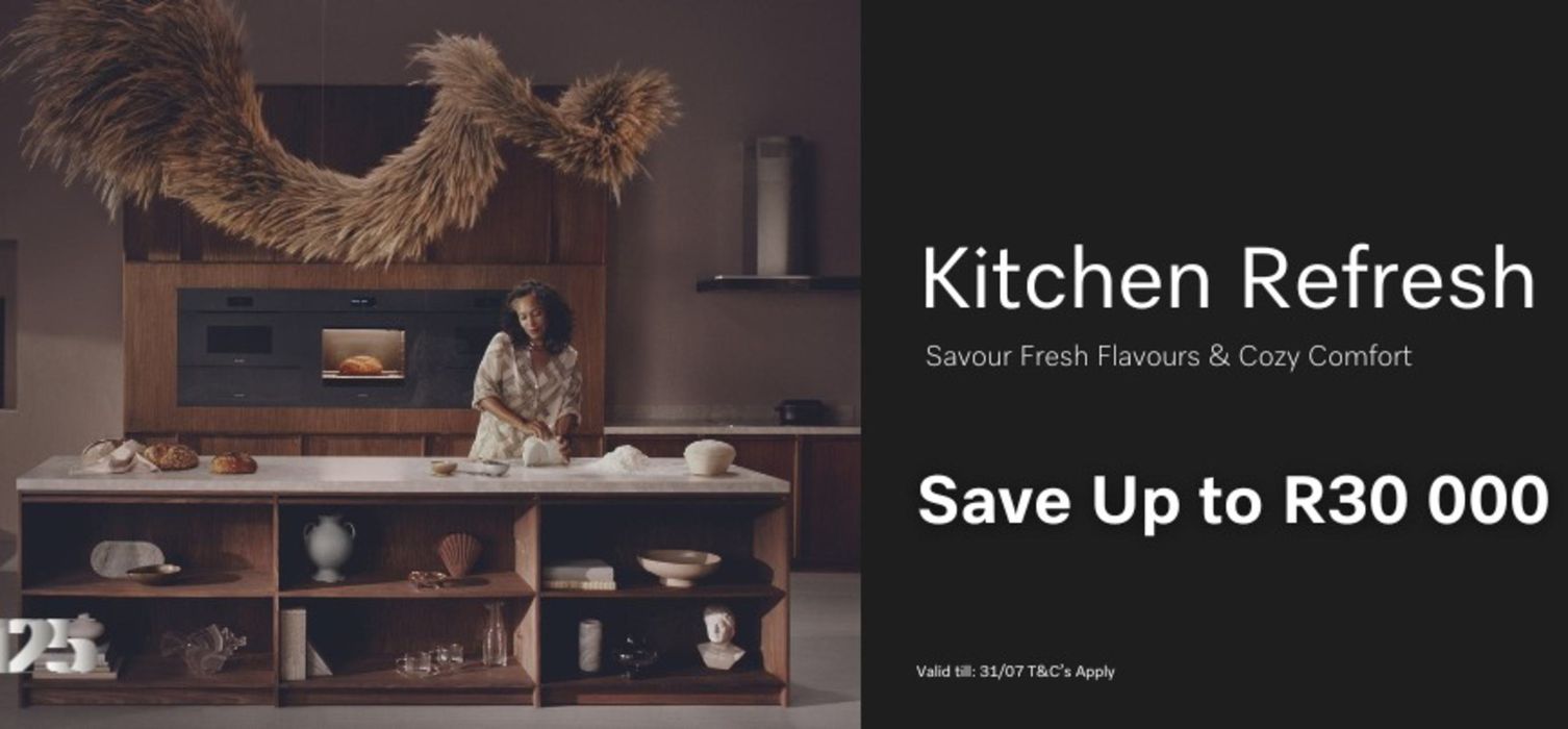 Miele catalogue | Kitchen Refresh Save up to R30 000 | 2024/07/15 - 2024/07/31