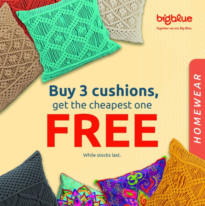 Big Blue catalogue | Buy 3 Cushions And Get The Cheapest Free! | 2024/07/16 - 2024/07/31