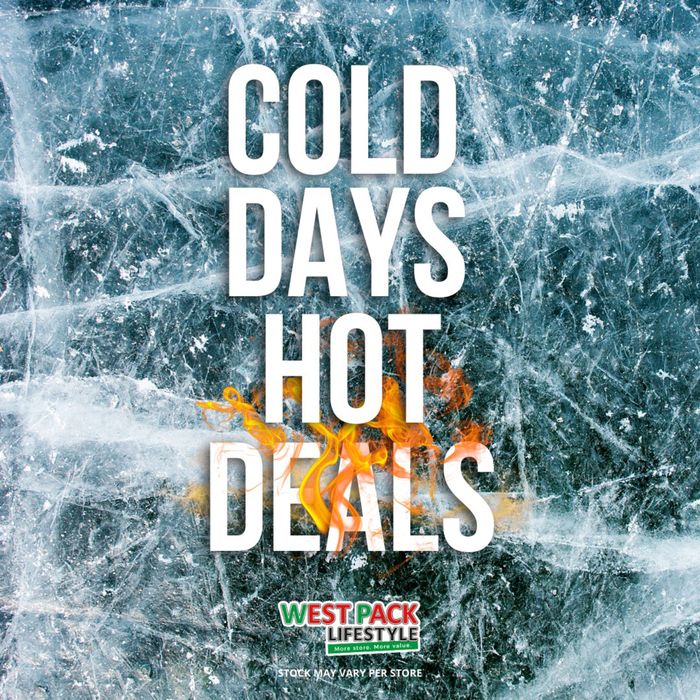 West Pack Lifestyle catalogue | Cold Days, Hot Deals | 2024/07/23 - 2024/08/18