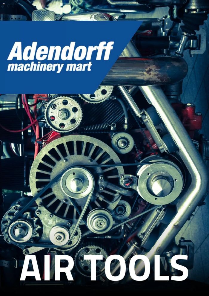 Adendorff Machinery Mart catalogue in Pretoria | Air Tools | 2024/07/26 - 2024/08/22