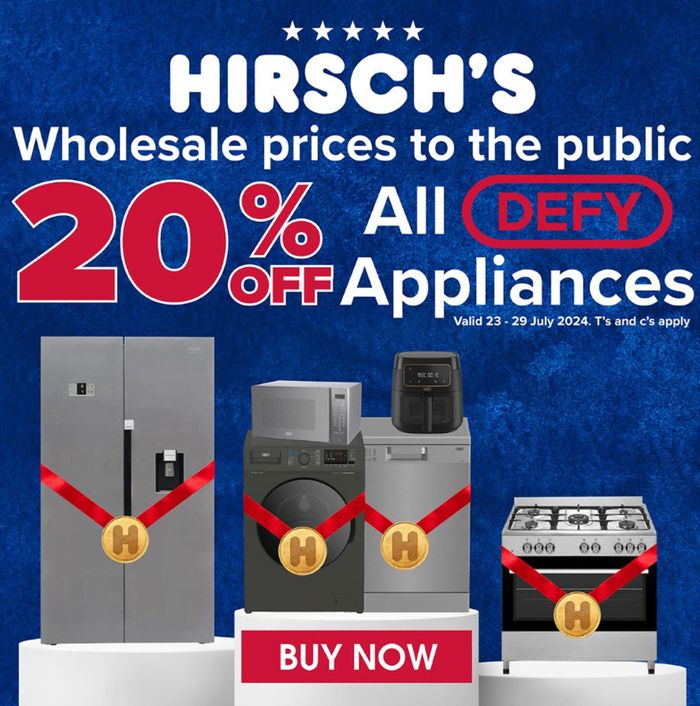 Hirsch's catalogue in Boksburg | 20% off on all of Defy appliances  | 2024/07/26 - 2024/07/29
