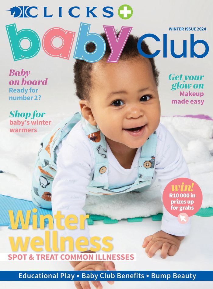 Clicks catalogue in Amanzimtoti | Clicks Baby Club Magazine Winter 2024 | 2024/08/21 - 2024/09/30