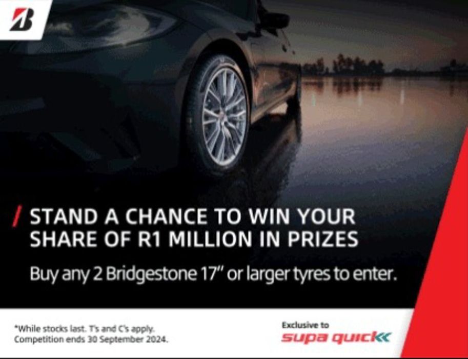 Supa Quick catalogue in Middelburg (Mpumalanga) | SUPA QUICK BRIDGESTONE SAMSUNG COMPETITION | 2024/09/11 - 2024/09/30