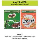 Nestlé - Milo And Cheerios Multi Pack Cereal Bars offers at R 40 in Makro