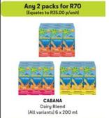Cabana - Dairy Blend offers at R 35 in Makro