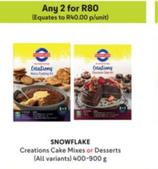 Snowflake - Creations Cake Mixes Or Desserts offers at R 40 in Makro