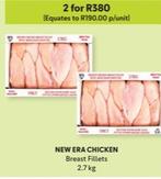 New Era Chicken - Breast Fillets offers at R 190 in Makro