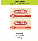 Bonnita - Salted Butter offers at R 75 in Makro