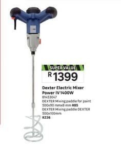 Dexter - Electric Mixer Power Iv 1400w offers at R 1399 in Leroy Merlin