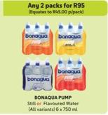 Bonaqua - Pump Still offers at R 45 in Makro