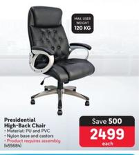 Presidential High-Back Chair  offers at R 2499 in Makro