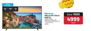 Hisense - 108 Cm (43") Smart Uhd Tv offers at R 4999 in Makro