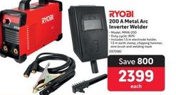 Ryobi - 200 A Metal Arc Inverter Welder offers at R 2399 in Makro