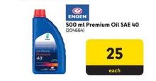 Engen - 500 Ml Premium Oil Sae 40 offers at R 25 in Makro