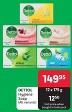 Dettol - Hygiene Soap offers at R 149,95 in Makro