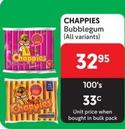 Chappies - Bubblegum offers at R 32,95 in Makro