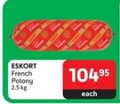 Eskort - French Polony offers at R 104,95 in Makro