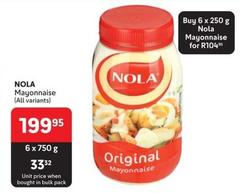 Nola - Mayonnaise offers at R 199,95 in Makro