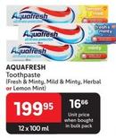 Aquafresh - Toothpaste (Fresh & Minty, Mild & Minty, Herbal Or Lemon Mint) offers at R 199,95 in Makro