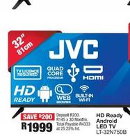 Jvc - HD Ready Android Led Tv LT-32N750B offers at R 1999 in OK Furniture
