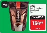 Ciro - Hot Chocolate Doy Pouch offers at R 134,95 in Makro