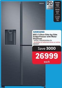 Samsung - 602 L 3-Door Side-By-Side Fridge/Freezer With Water Dispenser offers at R 26999 in Makro