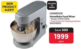 Kenwood - Homebake Food Mixer offers at R 1999 in Makro