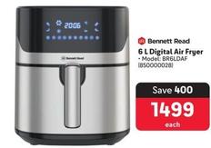 Bennett Read - 6 L Digital Air Fryer offers at R 1499 in Makro