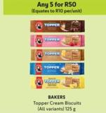 Bakers - Topper Cream Biscuits offers at R 50 in Makro