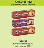 Bakers - Eet-Sum-Mor Biscuits offers at R 82 in Makro