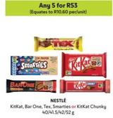 Nestlé - Kitkat/Bar One/Tex/Smarties/Kitkat Chunky offers at R 53 in Makro