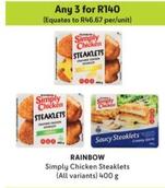 Rainbow - Simply Chicken Steaklets offers at R 140 in Makro