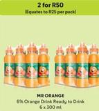 Mr Orange - 6% Orange Drink Ready To Drink offers at R 50 in Makro