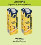 Parmalat - Vanilla Custard offers at R 45 in Makro