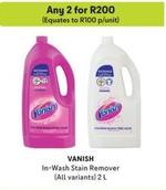 Vanish - In-Wash Stain Remover offers at R 200 in Makro